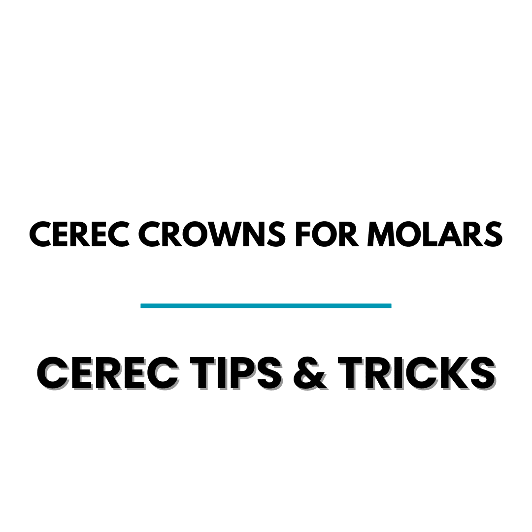 CEREC Crowns for Molars - Cerec Tips - Cerec Dentist