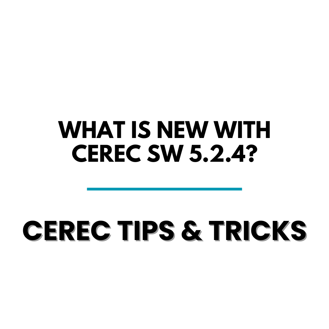 صورة مميزة ل "ما الجديد في CEREC SW 5.2.4؟"